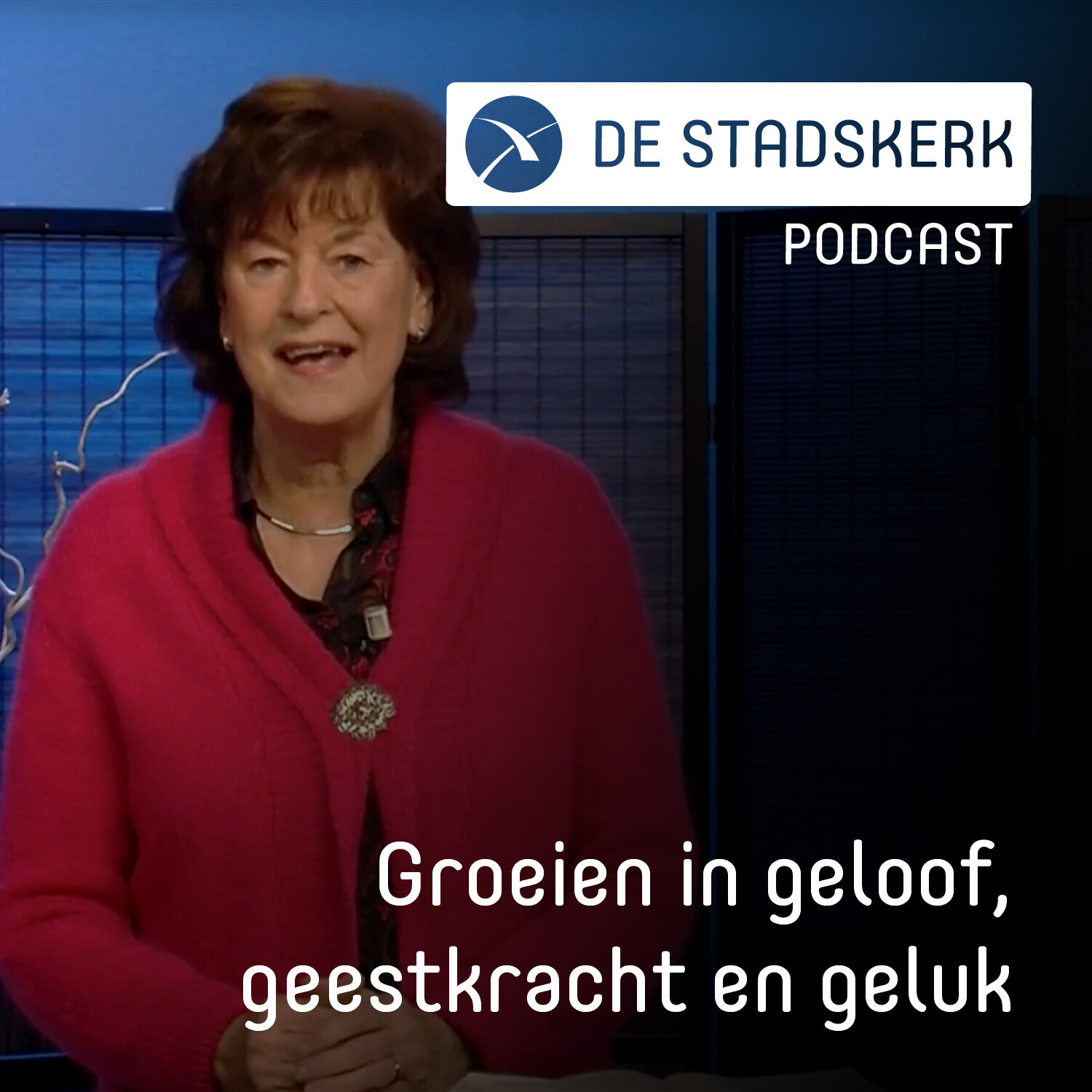 Groeien in geloof, geestkracht en geluk