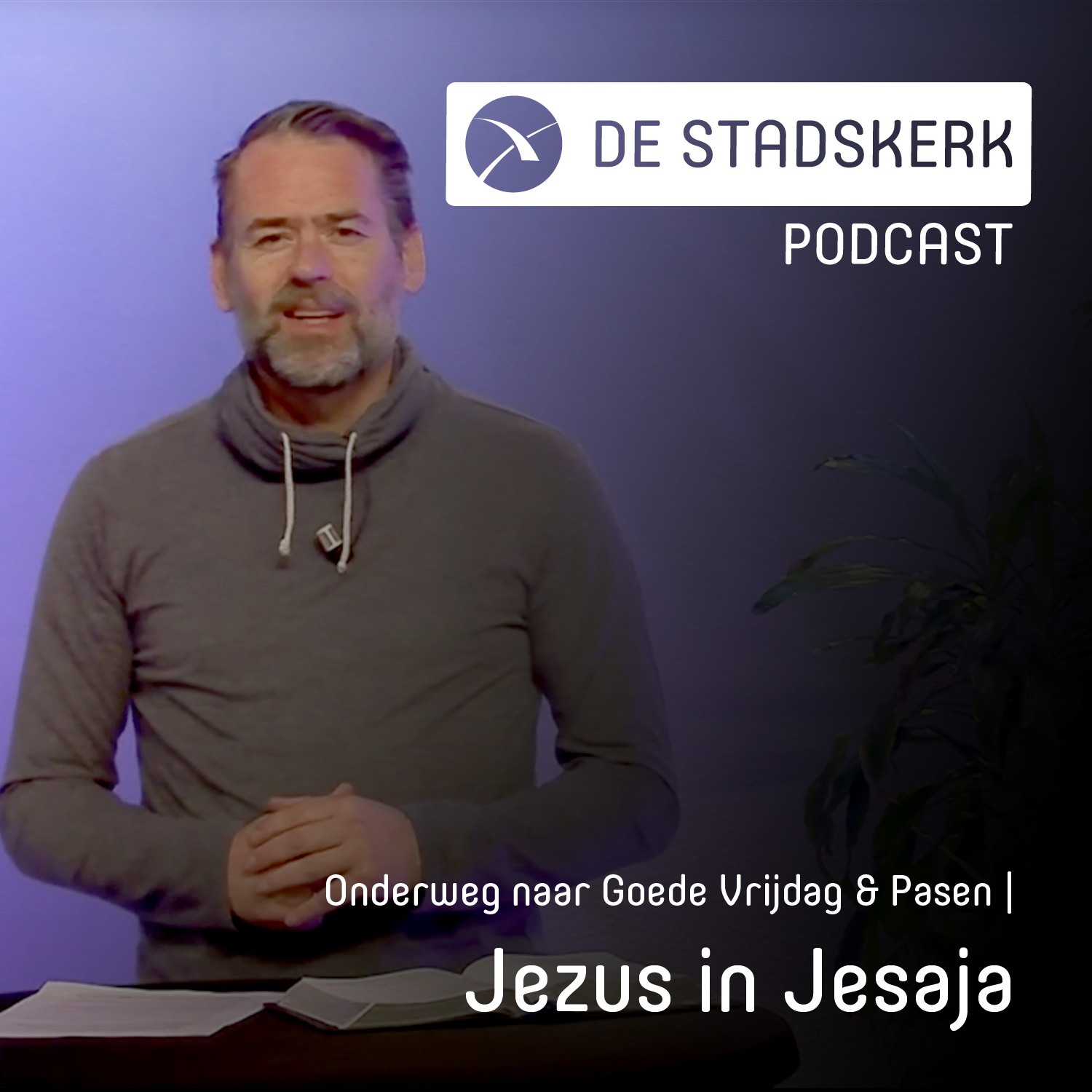 Onderweg naar Goede Vrijdag & Pasen | Jezus in Jesaja