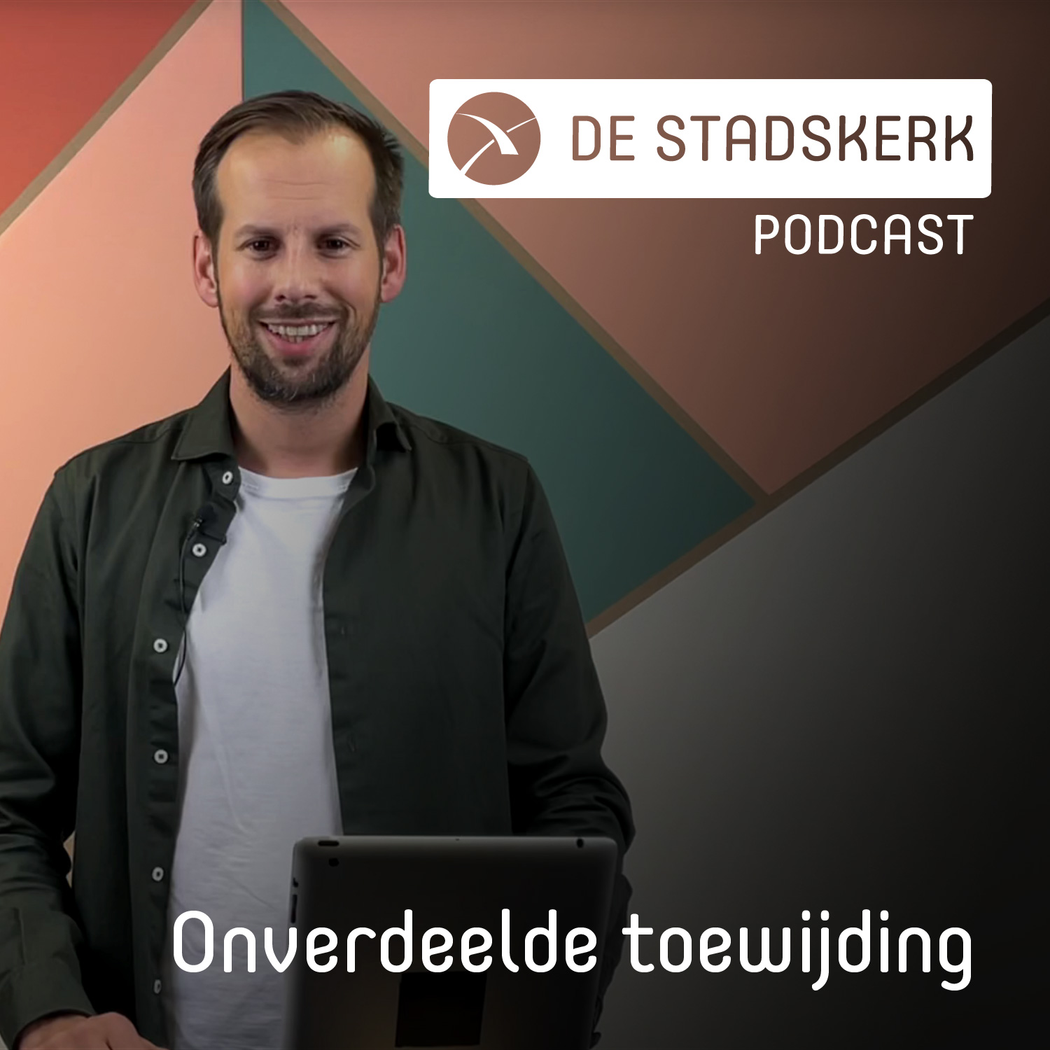 Onverdeelde toewijding | Anton van Deel