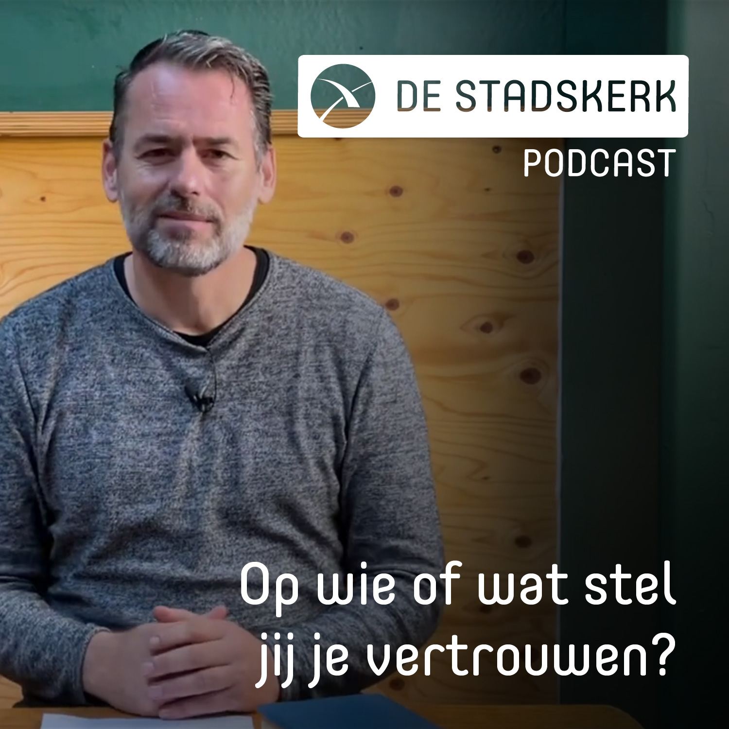 Op wie of wat stel jij je vertrouwen? | Arjan Zantingh