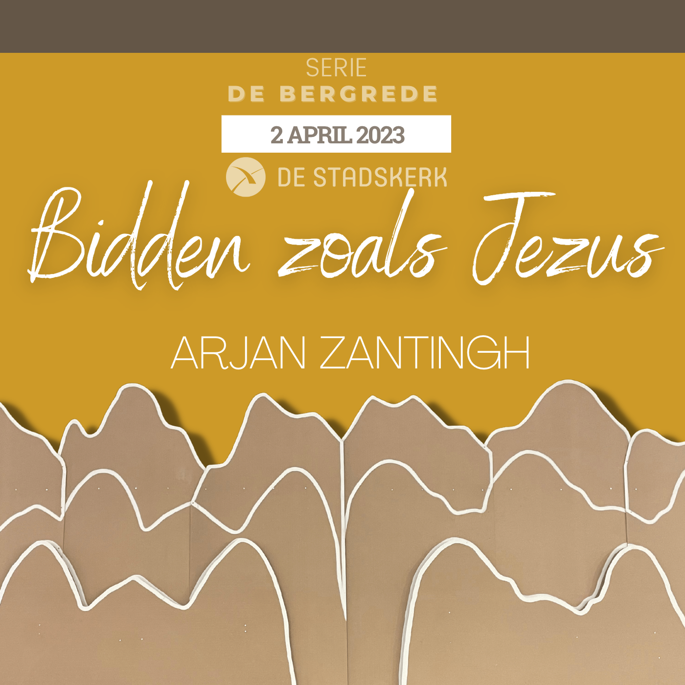 Bidden zoals Jezus | Arjan Zantingh | 2 april 2023