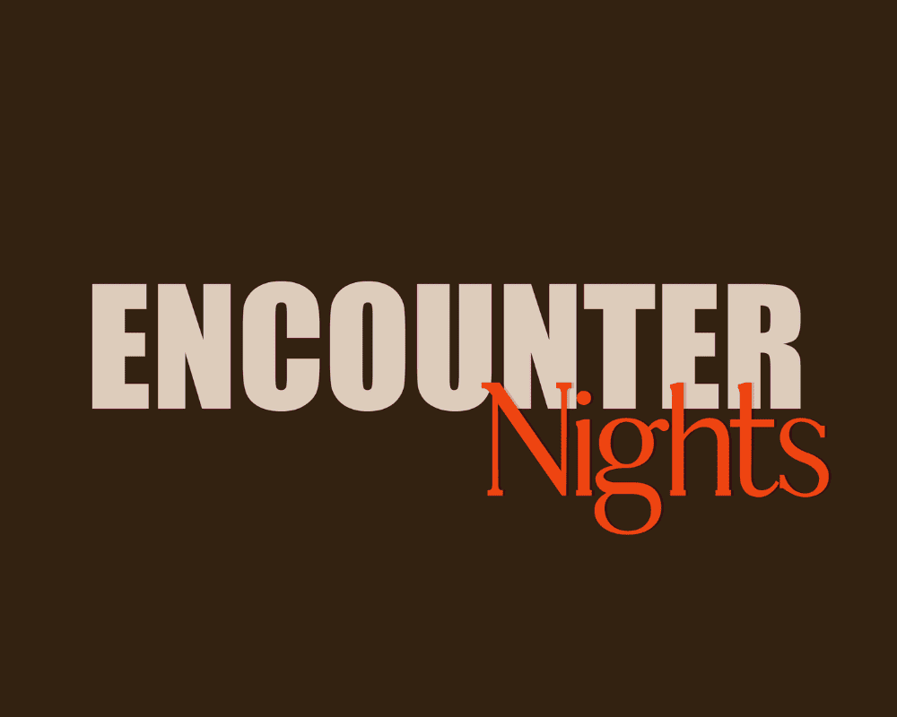 Encounter Night