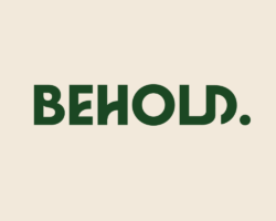 BEHOLD