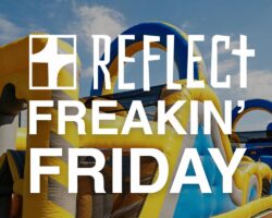 Reflect: Freakin’ Friday