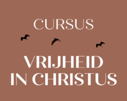 Cursus Vrijheid in Christus