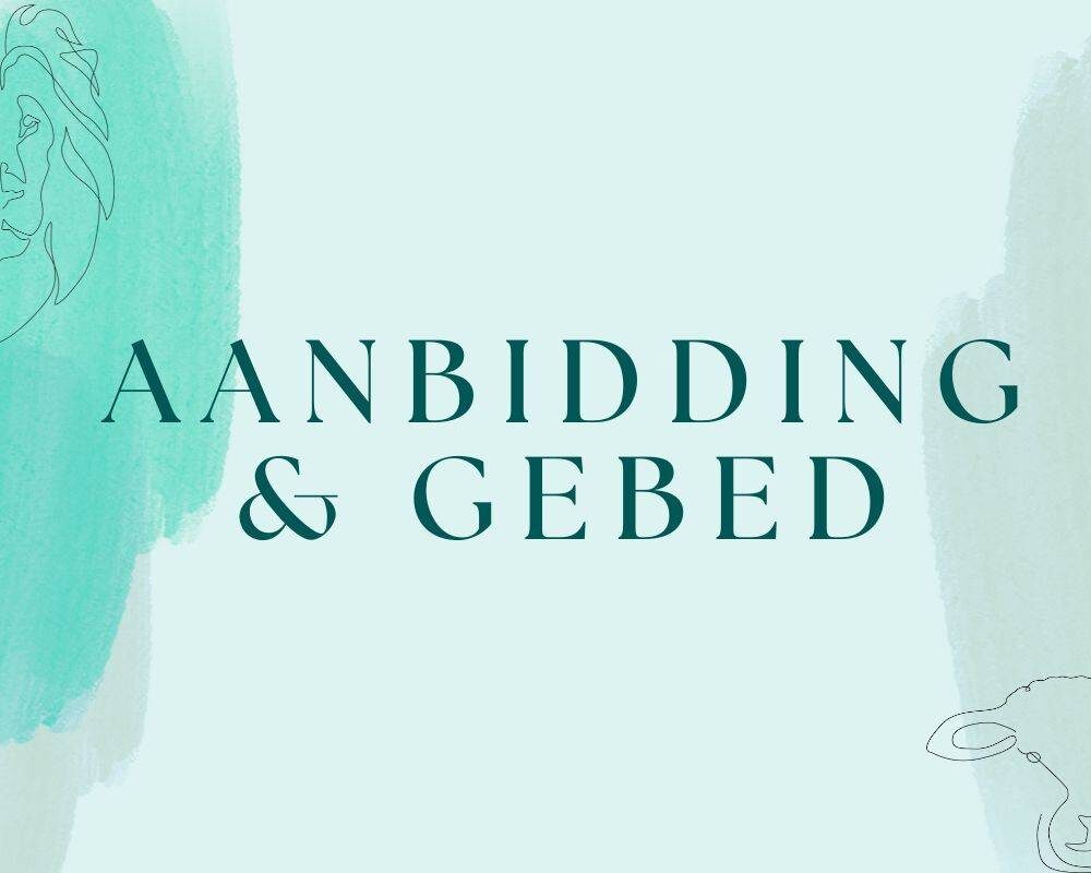 Aanbidding & Gebed