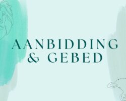 Aanbidding & Gebed