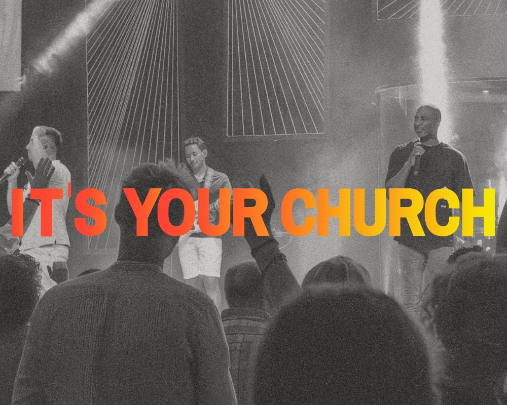 It’s Your Church