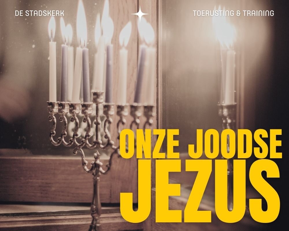 De Joodse Jezus leren kennen